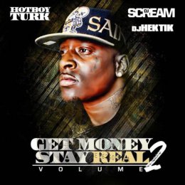 Hot Boy Turk - Get Money Stay Real 